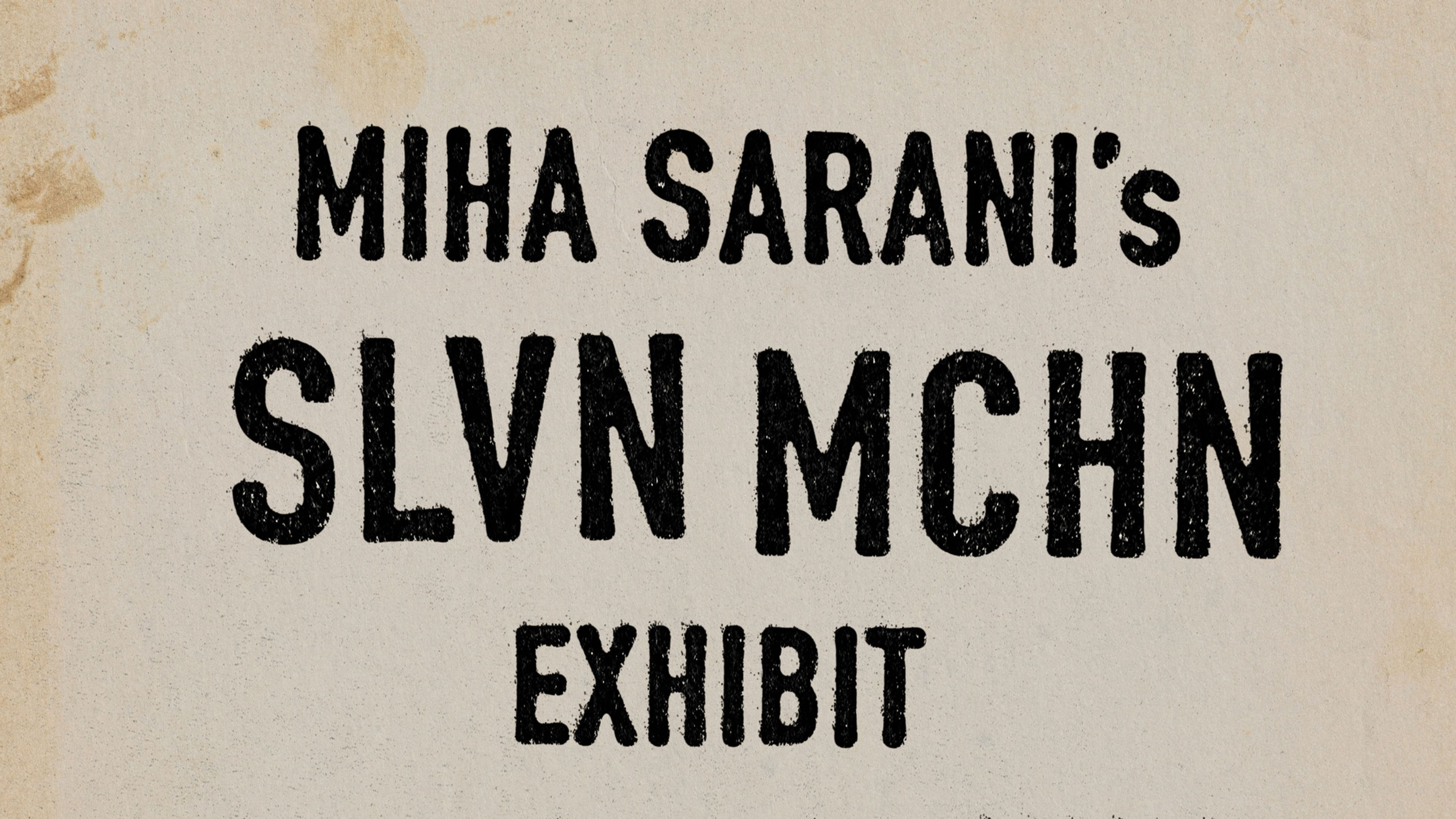 SLVN MCHN exhibit
